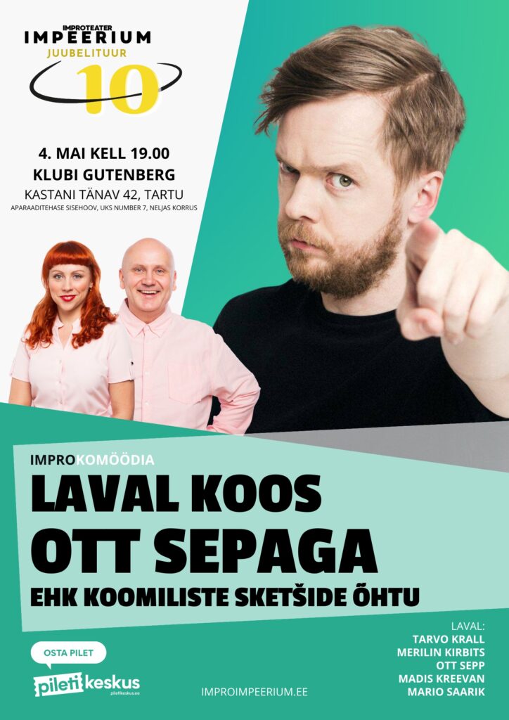 Laval koos Ott Sepaga Improteater IMPEERIUM Tartu Gutenberg Aparaaditehas plakat Merilin Kirbits Tarvo Krall