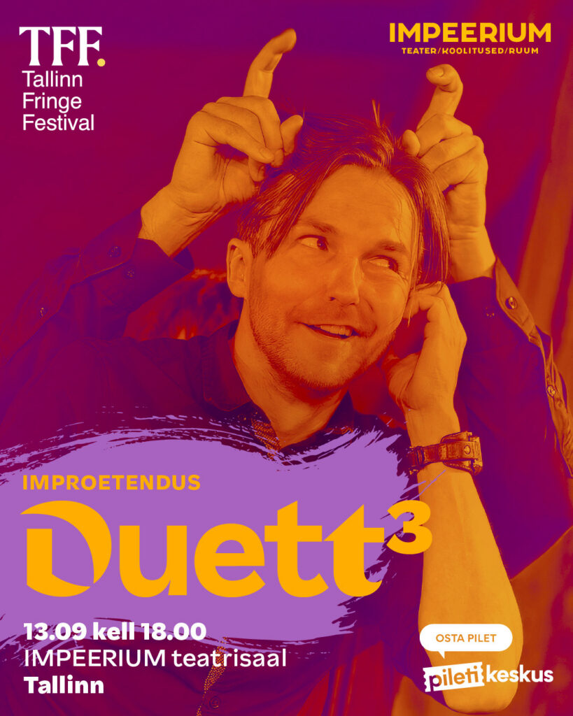 Duett 13 september improteater IMPEERIUM Põhjala tehas Tallinn Fringe Festival