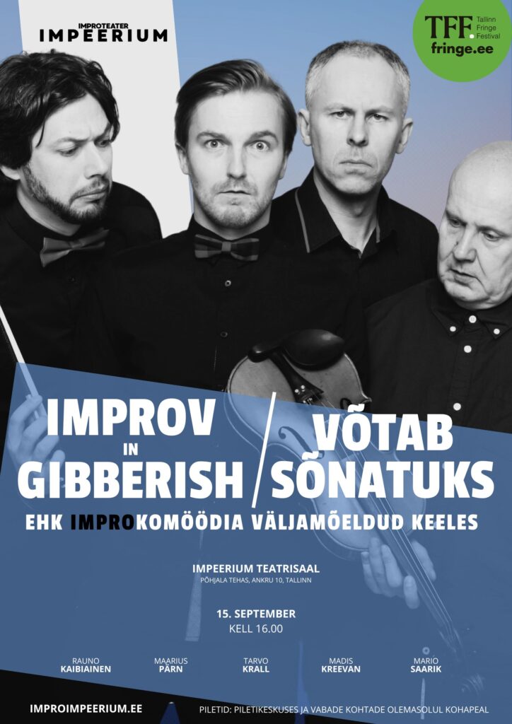 Improteater IMPEERIUM Tallinn Fringe festivalil komöödiaetendus Võtab sõnatuks ehk Improv in Gibberish Põhjala tehases plakat