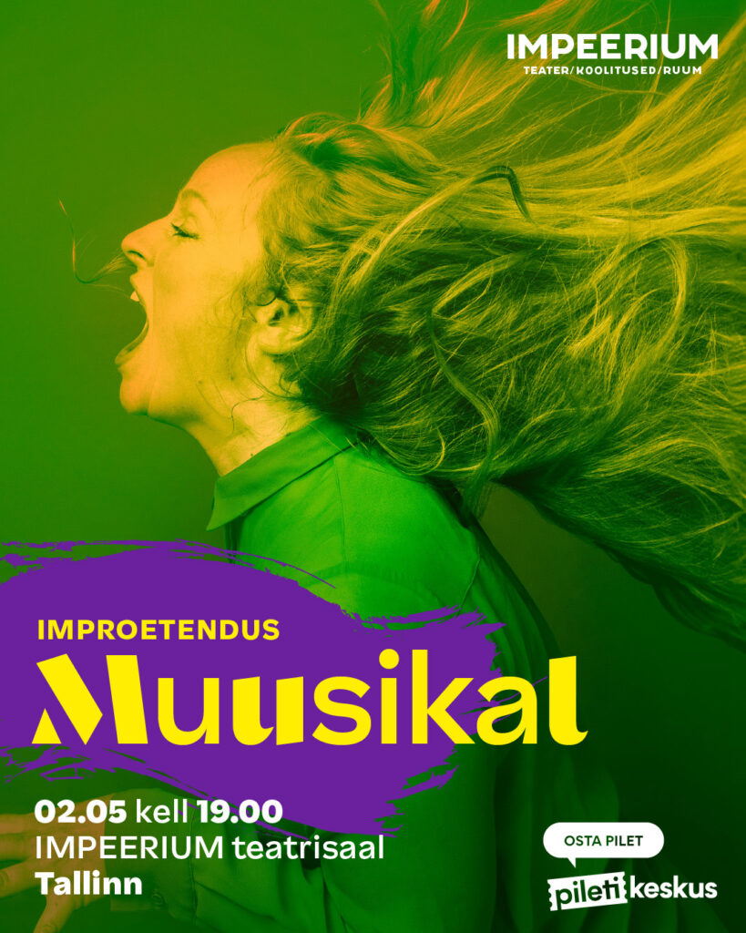 Muusikal improetendus IMPEERIUM improteater 2-mai Tallinn Põhjala tehas pl