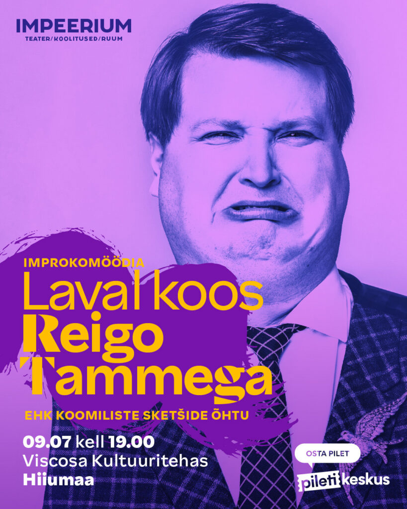 Reigo Tamm Improteater IMPEERIUM Hiiumaa Viscosa Kultuuritehas 9 juuli improkomöödia